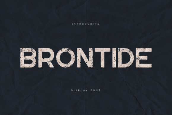 Brontide: The Distressed Typeface for Maximum Visual Impact
