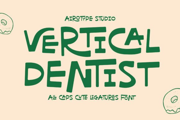Inject Playful Energy with the Vertical Dentist Font